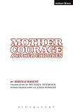 Mother Courage and Her Children (0713684666) by Brecht, Bertolt Brecht, Bertolt: Mother Courage and Her Children