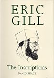 Peace, David: Eric Gill the Inscriptions