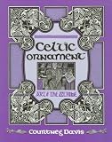 Davis, Courtney: Celtic Ornament: Art of the Scribe Davis, Courtney: Celtic Ornament: Art of the Scribe