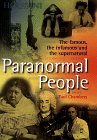 Chambers, Paul: Paranormal People: The Famous, the Infamous and the Supernatural Chambers, Paul: Paranormal People: The Famous, the Infamous and the Supernatural