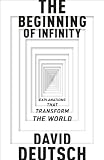 Deutsch, David: Beginning of Infinity