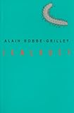 Robbe-Grillet, Alain: Jealousy Robbe-Grillet, Alain: Jealousy