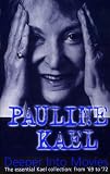 Kael, Pauline: Deeper into Movies