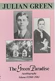 Green, Julien: The Green Paradise: 1900-1916