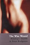 Shuttle, Penelope: The Wise Wound: Menstruation And Everywoman Shuttle, Penelope: The Wise Wound: Menstruation And Everywoman