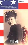 Puccini, Giacomo: Madam Butterfly/Madama Butterfly Puccini, Giacomo: Madam Butterfly/Madama Butterfly