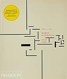 Curtis, William J. R.: Modern Architecture Since 1900 Curtis, William J. R.: Modern Architecture Since 1900