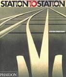 Parissien, Steven: Station to Station Parissien, Steven: Station to Station