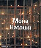 De Zegher, Catherine: Mona Hatoum De Zegher, Catherine: Mona Hatoum