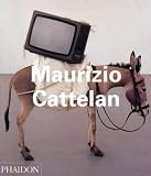 Spector, Nancy: Maurizio Cattelan