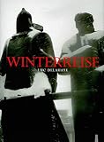 Delahaye, Luc: Winterreise