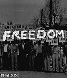 Marable, Manning: Freedom: A Photographic History Of The African American Struggle Marable, Manning: Freedom: A Photographic History Of The African American Struggle