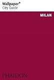 Wallpaper Magazine: Wallpaper City Guide Milan