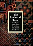 Hilberg, Birte: The Patchwork Planner: 350 Original Designs for Traditional Patchwork