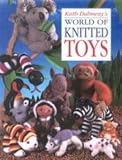 Dalmeny, Kath: World of Knitted Toys Dalmeny, Kath: World of Knitted Toys
