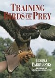 Parry-Jones, Jemima: Training Birds of Prey