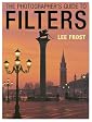 The Photographer’s Guide to Filters