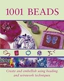 Larousse: 1001 Beads: Create and Embellish Using Beading and Wirework Technique