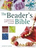Wood, Dorothy: The Beader's Bible