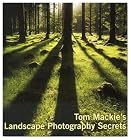 Tom Mackie's Landscape Photography Secrets