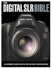 The Digital SLR Bible