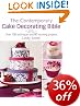 The Contemporary Cake Decorating Bible by Lindy Smith