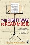 Baxter, Michael: The Right Way to Read Music Baxter, Michael: The Right Way to Read Music