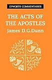 Dunn, James D.G.: The Acts of the Apostles Dunn, James D.G.: The Acts of the Apostles