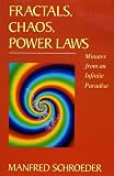 Schroeder, Manfred R.: Fractals, Chaos and Power Laws : Minutes from an Infinite Paradise Schroeder, Manfred R.: Fractals, Chaos and Power Laws : Minutes from an Infinite Paradise
