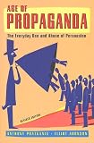 Pratkanis, Anthony: Age of Propaganda : The Everyday Use and Abuse of Persuasion Pratkanis, Anthony: Age of Propaganda : The Everyday Use and Abuse of Persuasion