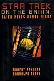 Sekuler, Robert: Star Trek on the Brain : Alien Minds, Human Minds Sekuler, Robert: Star Trek on the Brain : Alien Minds, Human Minds