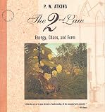 Atkins, Peter: The 2nd Law: Energy, Chaos, and Form