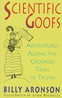 Aronson, Billy: Scientific Goofs Aronson, Billy: Scientific Goofs