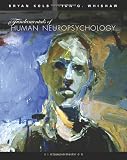 Kolb, Bryan: Fundamentals of Human Neuropsychology Kolb, Bryan: Fundamentals of Human Neuropsychology