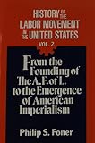 Foner, Philip S.: History of the Labor Movement in the United States Foner, Philip S.: History of the Labor Movement in the United States