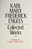 Marx, Karl: Karl Marx, Frederick Engels: Marx and Engels Collected Works 1882-89 Marx, Karl: Karl Marx, Frederick Engels: Marx and Engels Collected Works 1882-89