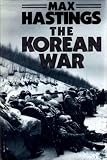 Hastings, Max: The Korean War Hastings, Max: The Korean War
