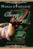 O'Faolain, Nuala: The Story of Chicago May