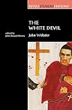 Webster: The White Devil Webster: The White Devil