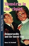 Benshoff, Harry M.: Monsters in the Closet: Homosexuality and the Horror Film