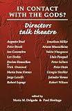 Delgado, Maria M.: In Contact With the Gods?: Directors Talk Theatre Delgado, Maria M.: In Contact With the Gods?: Directors Talk Theatre