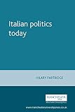 Partridge, Hilary: Italian Politics Today
