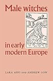 Apps, Lara: Male Witches in Early Modern Europe