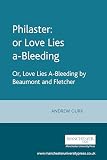 Gurr, Andrew: Philaster: Or, Love Lies A-Bleeding Gurr, Andrew: Philaster: Or, Love Lies A-Bleeding