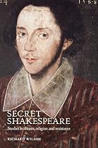 Secret Shakespeare: Studies in Theatre,&hellip;