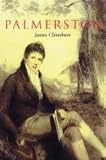 Chambers, James: Palmerston: A Biography