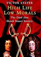 High Life, Low Morals: The Duel That Shook&hellip;