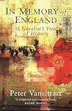 In Memory of England: A Novelist's View of History (071955747X) by Vansittart, Peter Vansittart, Peter: In Memory of England: A Novelist's View of History