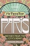 Dallas, Gregor: Metrostop Paris