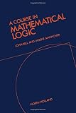 Bell, J.: A Course in Mathematical Logic